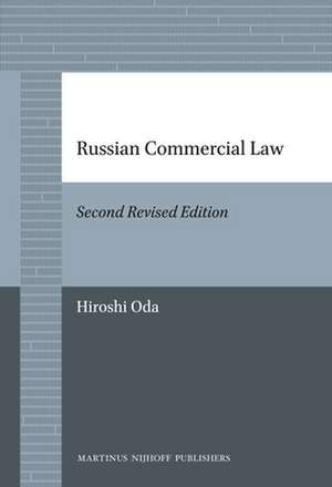 Russian Commercial Law: Second Edition de Hiroshi Oda