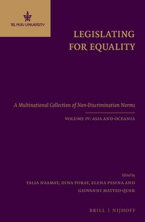 Legislating for Equality: A Multinational Collection of Non-Discrimination Norms. Volume IV: Asia and Oceania de Talia Naamat