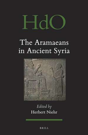 The Aramaeans in Ancient Syria de Herbert Niehr