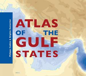 Atlas of the Gulf States de Philippe Cadène