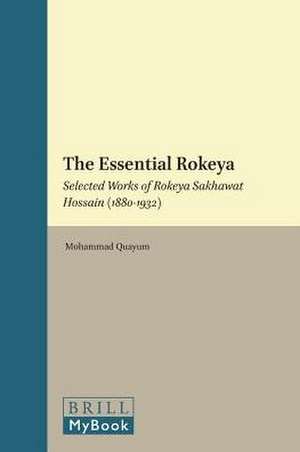 The Essential Rokeya de Mohammad Quayum