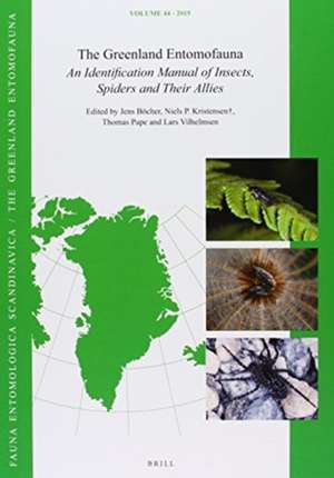 The Greenland Entomofauna: An Identification Manual of Insects, Spiders and their Allies de Jens Böcher