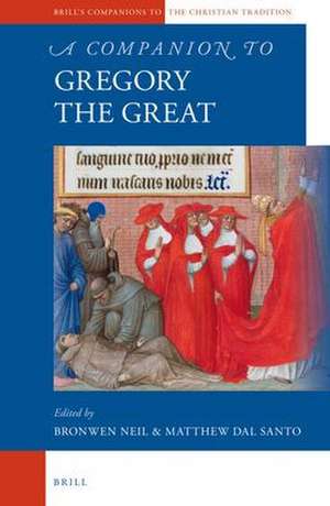 A Companion to Gregory the Great de Bronwen Neil