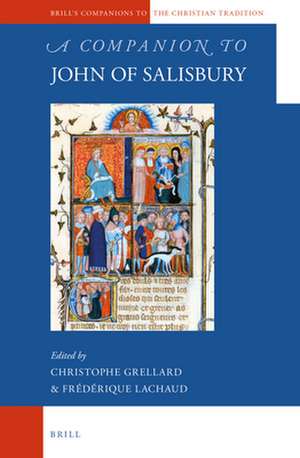 A Companion to John of Salisbury de Christoph Grellard