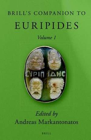 Brill's Companion to Euripides (2 vols) de Andreas Markantonatos