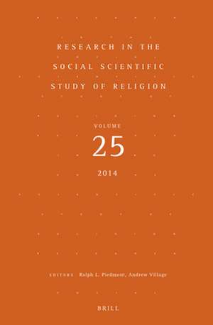 Research in the Social Scientific Study of Religion, Volume 25 de Ralph L. Piedmont