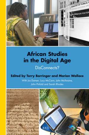 African Studies in the Digital Age: DisConnects? de Terry Barringer