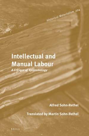 Intellectual and Manual Labour: A Critique of Epistemology de Alfred Sohn-Rethel