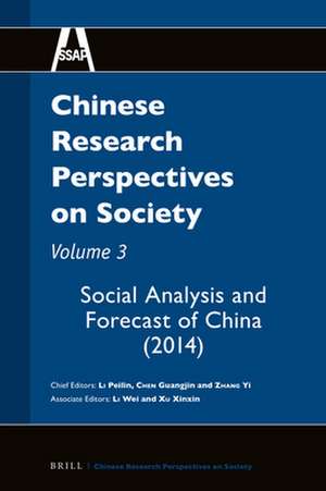 Chinese Research Perspectives on Society, Volume 3: Social Analysis and Forecast of China (2014) de Peilin LI