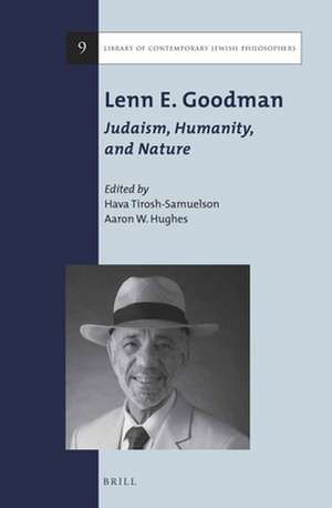 Lenn E. Goodman: Judaism, Humanity, and Nature de Hava Tirosh-Samuelson