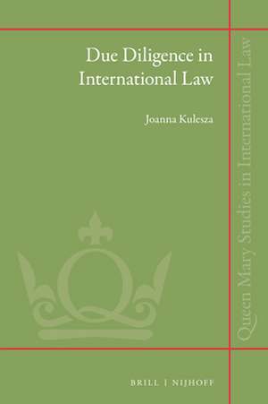 Due Diligence in International Law de Joanna Kulesza