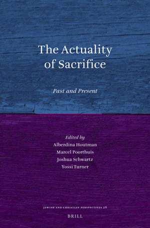 The Actuality of Sacrifice: Past and Present de Alberdina Houtman