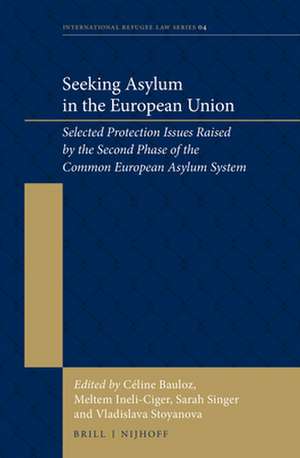 Seeking Asylum in the European Union: Selected Protection Issues Raised by the Second Phase of the Common European Asylum System de Céline Bauloz