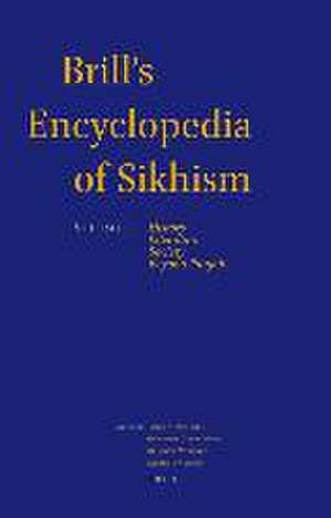 Brill's Encyclopedia of Sikhism, Volume 1: History, Literature, Society, Beyond Punjab de Knut A. Jacobsen