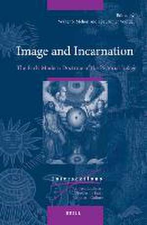 Image and Incarnation de Walter Melion