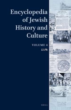 Encyclopedia of Jewish History and Culture, Volume 4 de Dan Diner