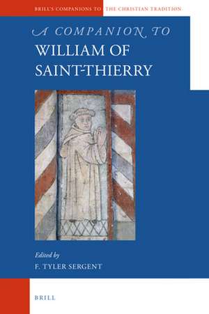 A Companion to William of Saint-Thierry de F. Tyler Sergent