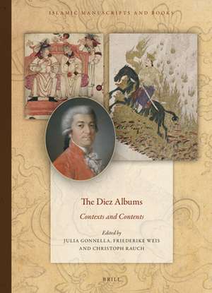 The Diez Albums: Contexts and Contents de Julia Gonnella