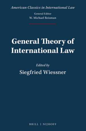 General Theory of International Law de Siegfried Wiessner