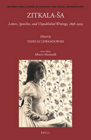 Zitkala-Ša: Letters, Speeches, and Unpublished Writings, 1898–1929 de Tadeusz Lewandowski