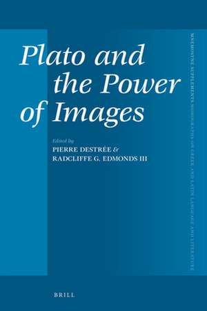 Plato and the Power of Images de Radcliffe G. Edmonds III