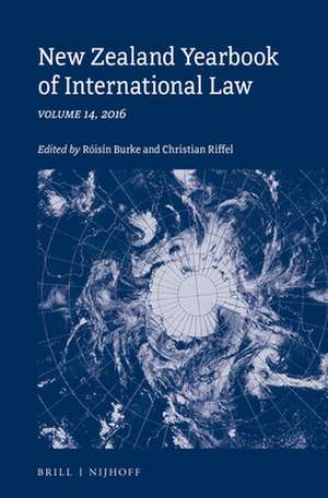 New Zealand Yearbook of International Law: Volume 14, 2016 de Christian Riffel