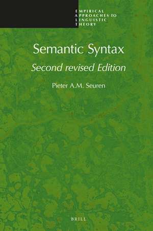 Semantic Syntax: Second Revised Edition de Pieter Seuren