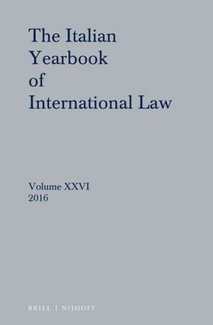 Italian Yearbook of International Law 26 (2016) de Francesco Francioni