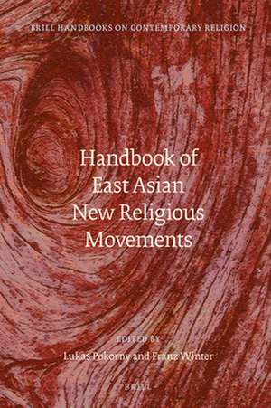 Handbook of East Asian New Religious Movements de Lukas Pokorny