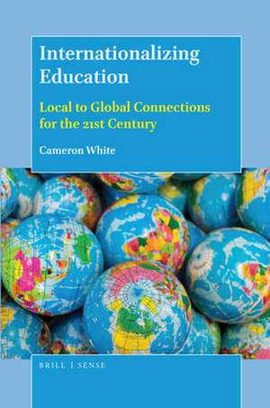 Internationalizing Education de Cameron White