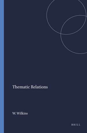 Thematic Relations de Wendy Wilkins