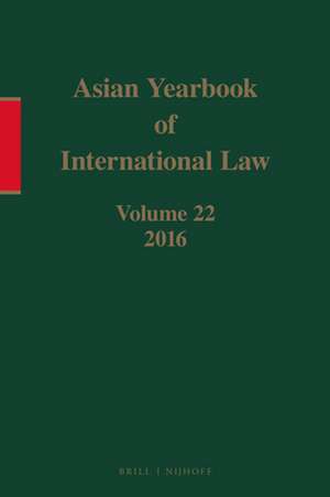 Asian Yearbook of International Law, Volume 22 (2016) de Seokwoo Lee