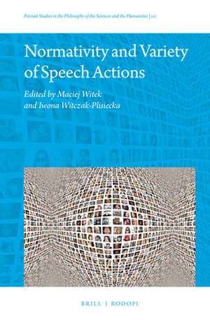 Normativity and Variety of Speech Actions de Maciej Witek