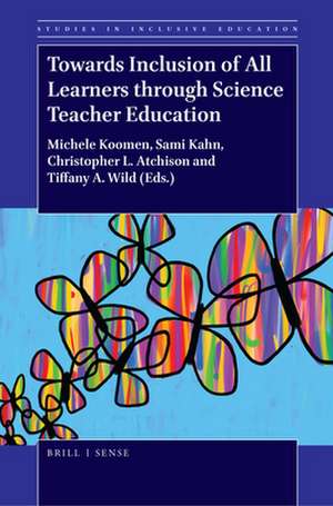 Towards Inclusion of All Learners through Science Teacher Education de Michele Koomen