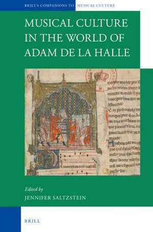 Musical Culture in the World of Adam de la Halle de Jennifer Saltzstein