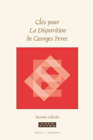 Clés pour <i>La Disparition</i> de Georges Perec de Hermes Salceda