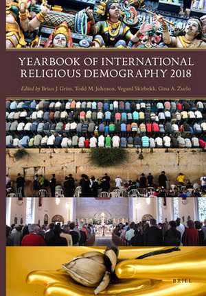 Yearbook of International Religious Demography 2018 de Brian Grim