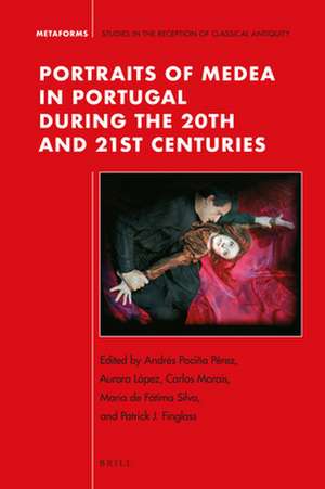 Portraits of Medea in Portugal during the 20th and 21st Centuries de Andrés Pociña Pérez