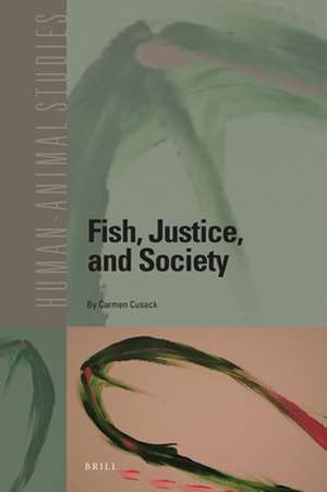 Fish, Justice, and Society de Carmen Cusack