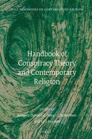 Handbook of Conspiracy Theory and Contemporary Religion de Asbjørn Dyrendal