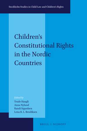 Children’s Constitutional Rights in the Nordic Countries de Trude Haugli