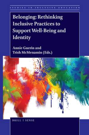 Belonging: Rethinking Inclusive Practices to Support Well-Being and Identity de Annie Guerin