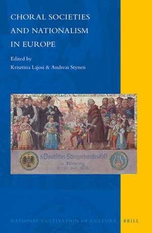 Choral Societies and Nationalism in Europe de Krisztina Lajosi