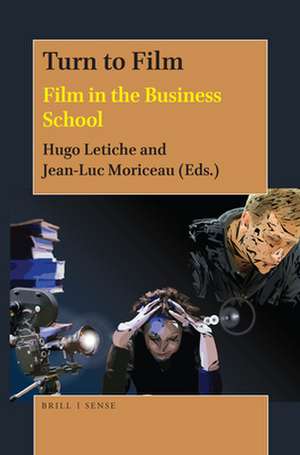 Turn to Film: Film in the Business School de Hugo Letiche