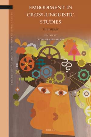 Embodiment in Cross-Linguistic Studies: The 'Head' de Iwona Kraska-Szlenk