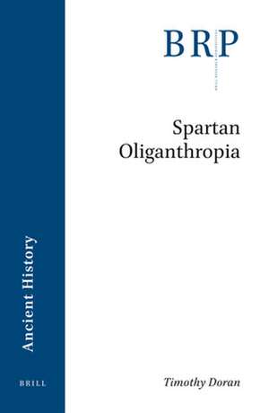 Spartan Oliganthropia de Timothy Doran