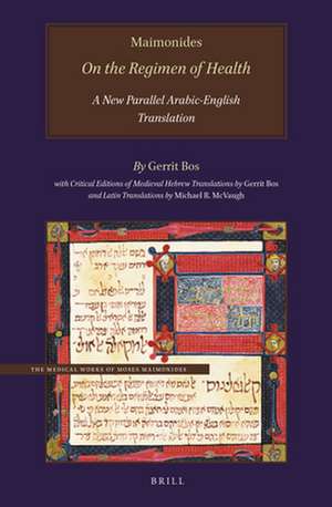 Maimonides, <i>On the Regimen of Health</i>: A New Parallel Arabic-English Translation de Gerrit Bos