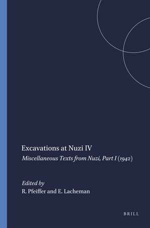 Excavations at Nuzi IV: Miscellaneous Texts from Nuzi, Part I (1942) de R.H. Pfeiffer