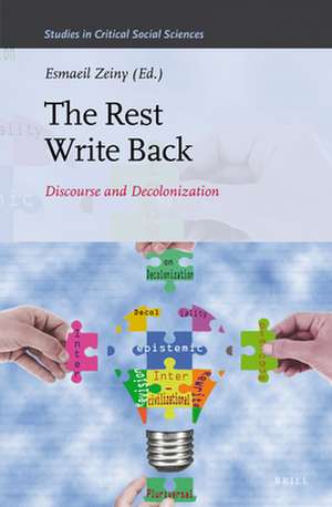 The Rest Write Back: Discourse and Decolonization de Esmaeil Zeiny