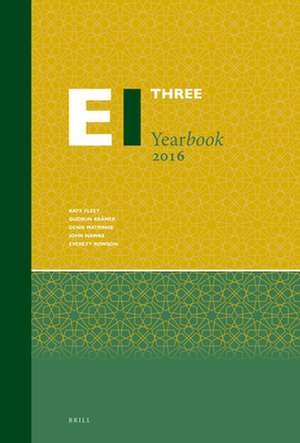 Encyclopaedia of Islam Three Yearbook 2016 de Kate Fleet